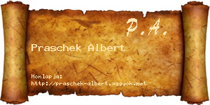 Praschek Albert névjegykártya